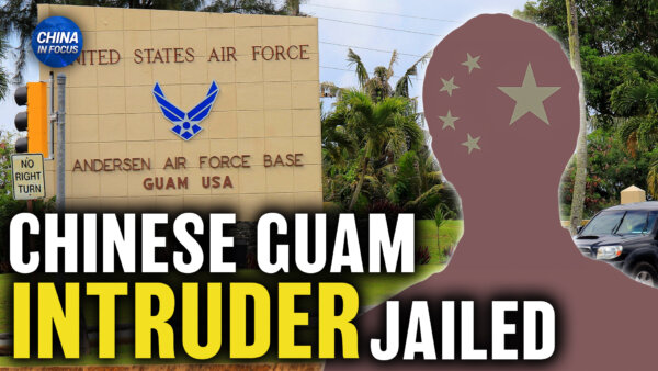 Chinese Citizen Sentenced in Guam Illegal Entry Tied to Key Missile Test