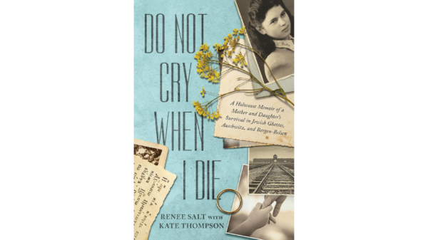 'Do Not Cry': A Holocaust Memoir