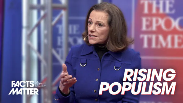 KT McFarland on Rising Global Populism, ‘Terrorist’ Designation for Cartels, Ending the Ukraine–Russia Quagmire | Facts Matter