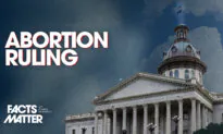 State Supreme Court Votes 5–0 for 6-Week Abortion Ban | Facts Matter