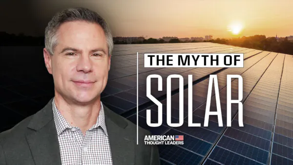 Michael Shellenberger: How China Gained Control of Solar—And Why It Matters