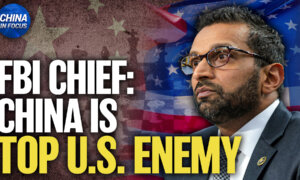 FBI: CCP Is Adversary of Our Time; US Still Eyes China Despite Iran Strikes