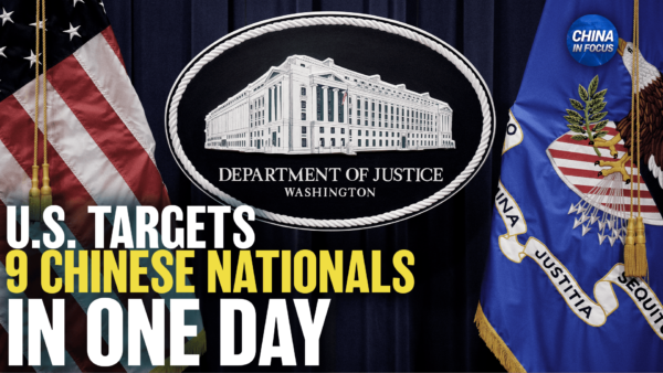 9 Chinese Nationals Arrested, Charged, or Pleaded Guilty in One Day for US National Security Crimes