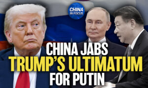 China Doubles Down on Russia as US Warns of 100 Percent Tariff Sanctions