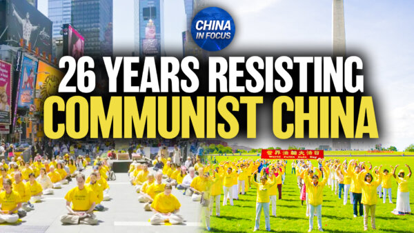 Falun Gong’s 26-Year Peaceful Fight to End Persecution Gains US Support