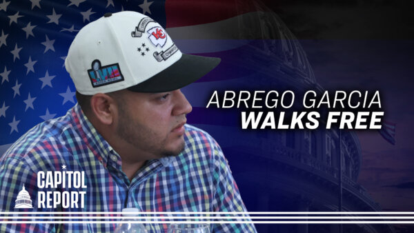Kilmar Abrego Garcia Released From Custody Before Trial; California Lines Up Redistricting Vote | Capitol Report