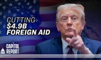 Trump Moves to Cut $4.9 Billion in Foreign Aid, Says All Tariffs Still in Effect After Judge’s Ruling | Capitol Report