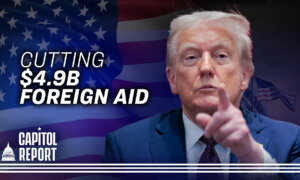 Trump Moves to Cut $4.9 Billion in Foreign Aid, Says All Tariffs Still in Effect After Judge’s Ruling | Capitol Report