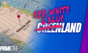 US Accused of Conducting Influence Operations in Greenland; Corporations Return to Tradition | NTD Primetime