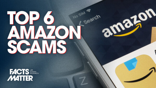 Top 6 Amazon Scams to Avoid