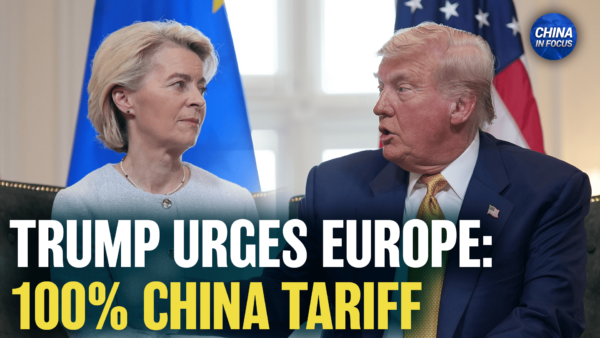 Trump Wants EU to Hit China With 100 Percent Tariff; Trump, Modi Reaffirm Friendship After Modi’s China Visit