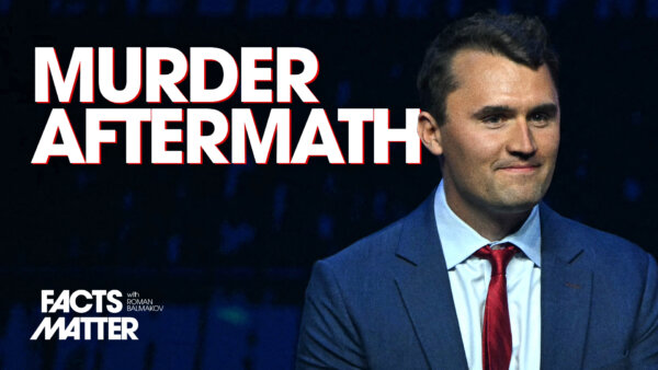 FBI Confirms DNA Match in Kirk Killing, Reveals Details of Note; TPUSA Chapter Requests See 10X Surge | Facts Matter