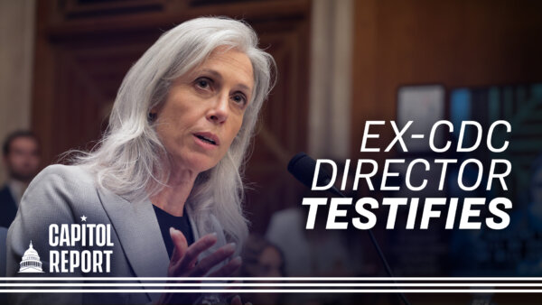 Former CDC Director Testifies to Clashes With RFK Jr., Tells Senate Why She Believes She Was Fired | Capitol Report