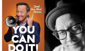 A Comedian Urges: ‘You Can Do It! Speak Your Mind, America’