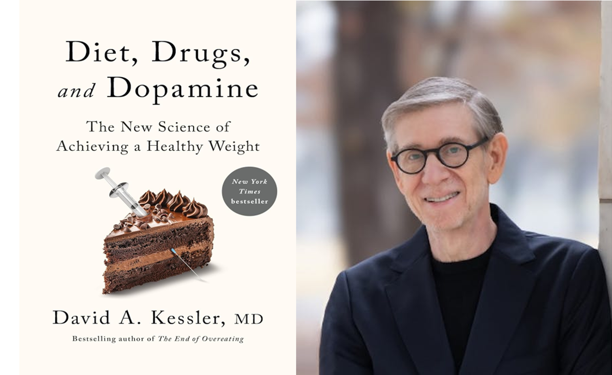 Author Dr. David A. Kessler offers tips for a healthy diet in “Diet, Drugs, and Dopamine: The New Science of Achieving a Healthy Weight.” (Joy Asico-Smith/Flatiron Books)