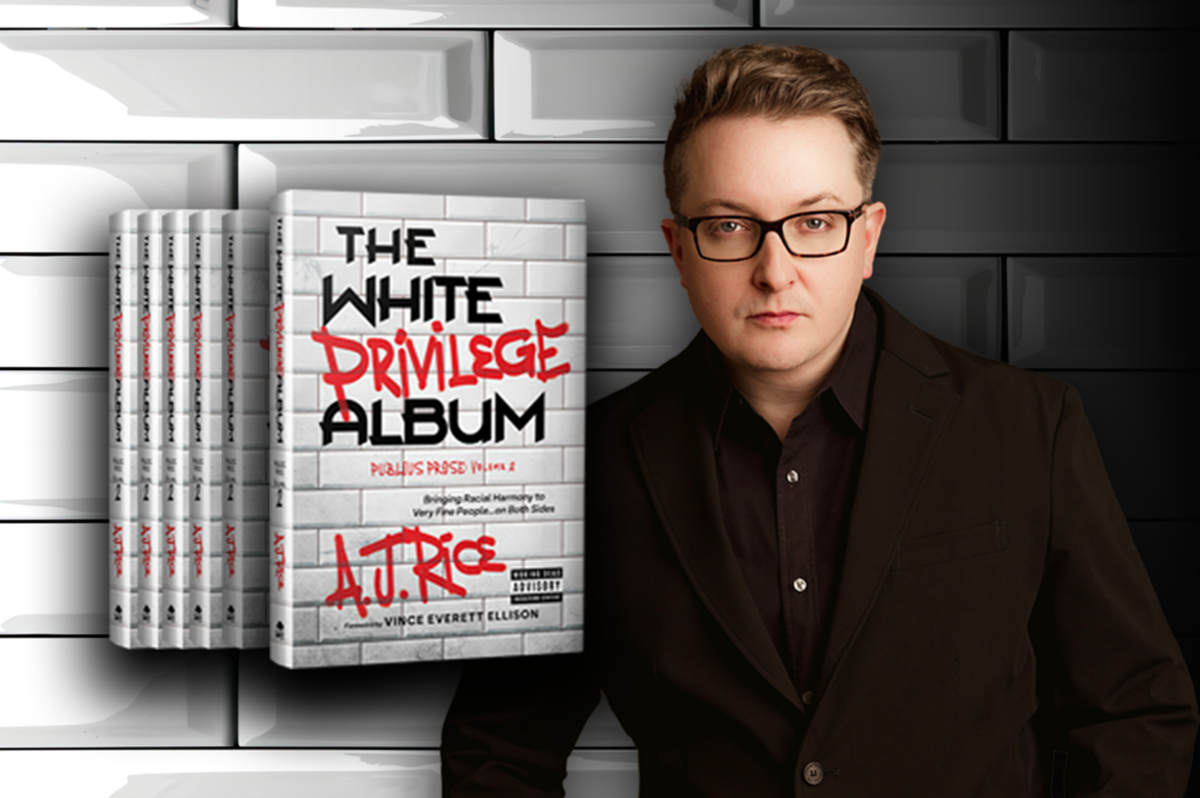 A.J. Rice encapsulates a rational and humorous understanding of "woke culture" in "The White Privilege Album: Bringing Racial Harmony to Very Fine People…on Both Sides." (Post Hill Press)