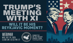 CPDC Webinar: ‘Trump’s Meeting With Xi—A Reykjavik Moment?’