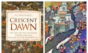 New Book on Ottoman Rise Is an Engaging, Bloody Journey