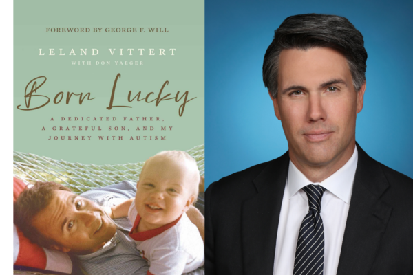 ‘Born Lucky’: Leland Vittert’s Life With Autism