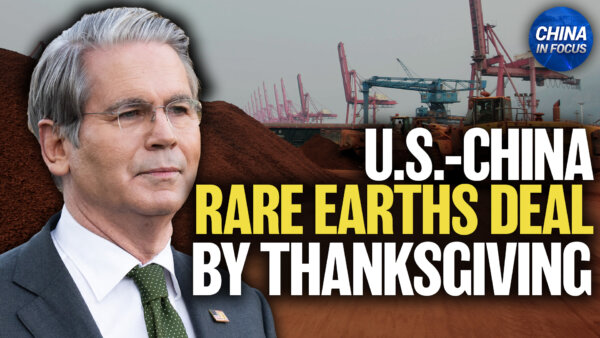 US–China Rare Earths Deal to Be Finalized by Thanksgiving