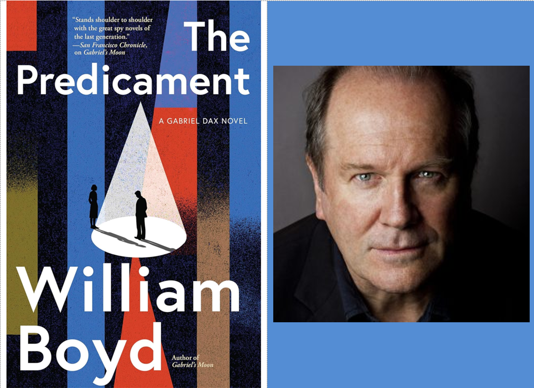 A travel writer once again unwillingly works for MI6 in "The Predicament: A Gabriel Dax Novel" by William Boyd.
(Atlantic Crime/Trevor Leighton)