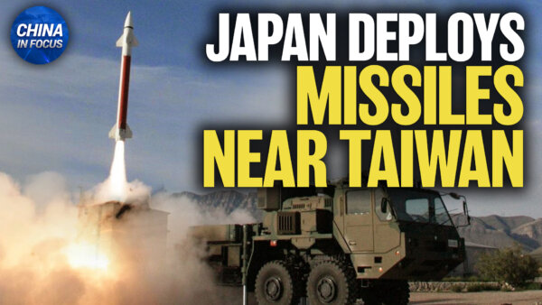 Japan to Deploy Missiles Near Taiwan, Countering China