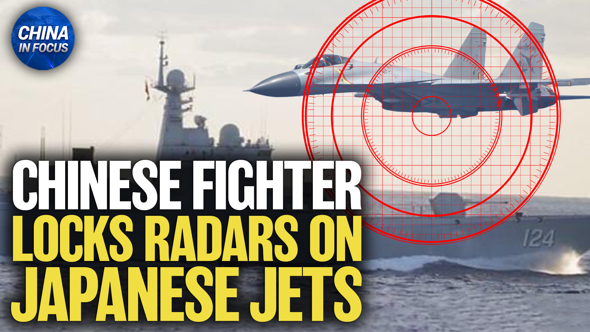 Chinese Jet Locks Radar on Japanese Fighters, Sparking Concern | EpochTV