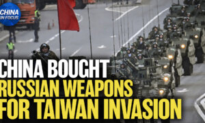 China Bought Russian Weapons for Taiwan Invasion Preparation