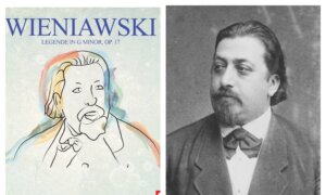 Tune in Today: The Legend of Wieniawski’s ‘Légende’