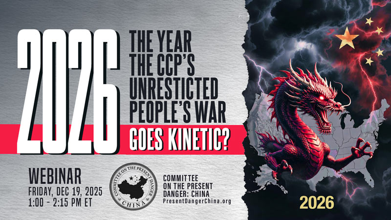LIVE NOW: Webinar Examines Risk of CCP Moving to Kinetic Conflict in 2026