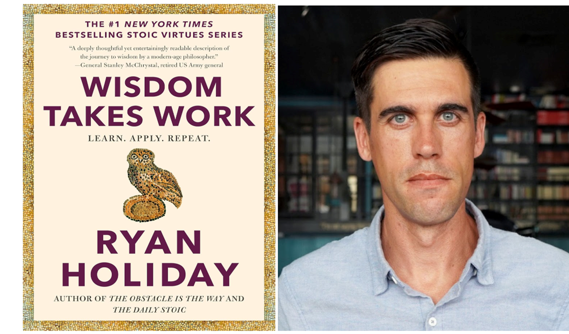 "Wisdom Takes Work: Learn. Apply. Repeat." by Ryan Holiday offers good examples in ways to attain wisdom.
Portfolio/Dawson Carroll)