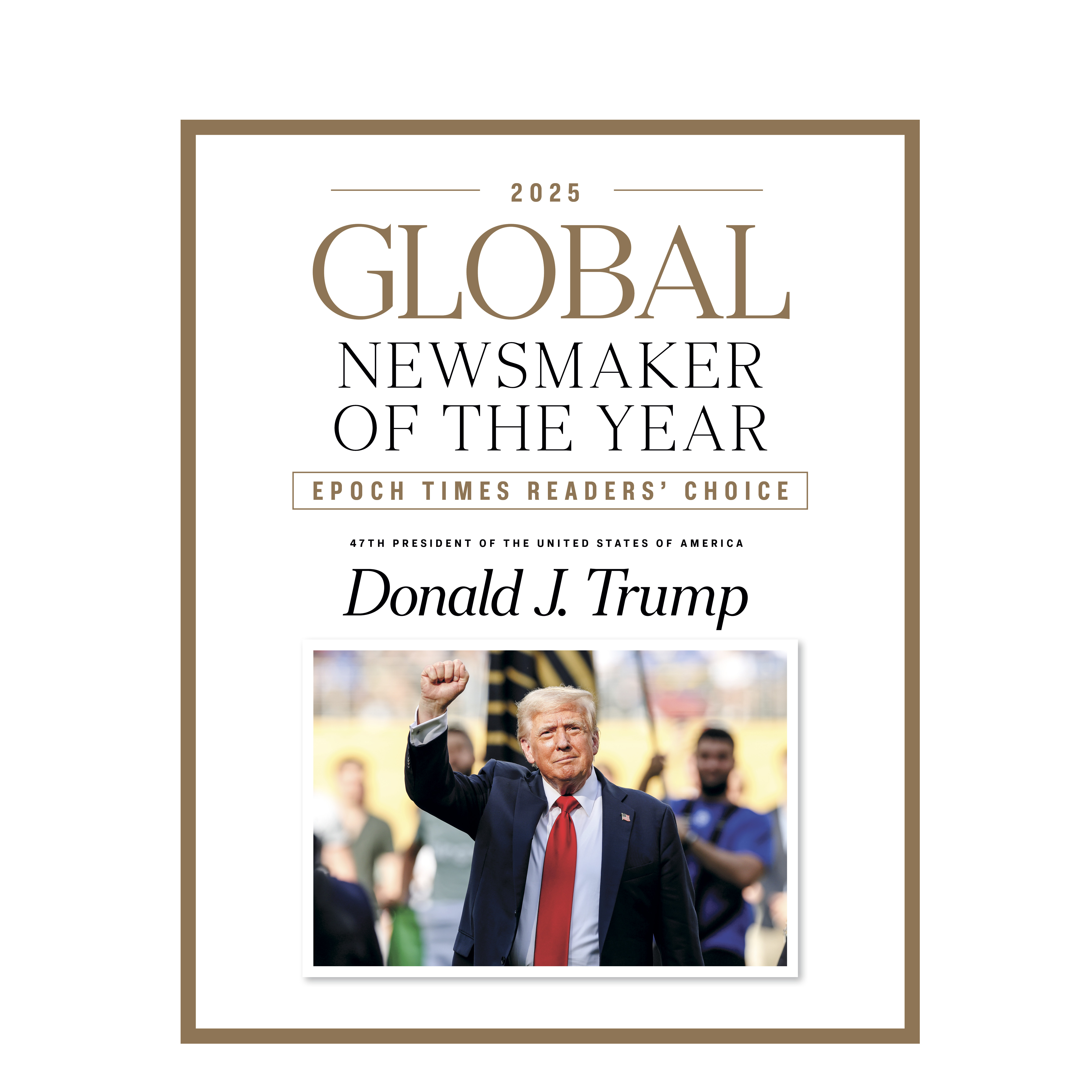 Trump Is Global Newsmaker of the Year: Epoch Times Readers’ Choice