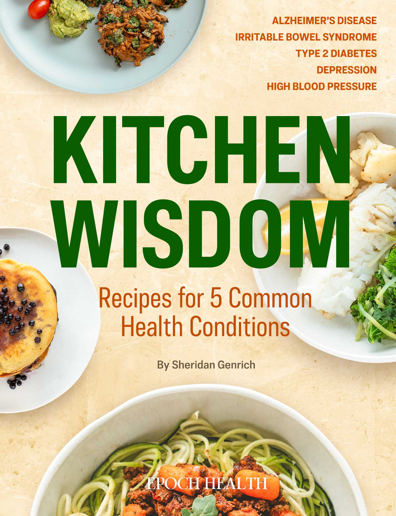 Kitchen Wisdom: Recipes to Support 5 Health Conditions