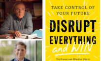 ‘Disrupt Everything and Win:’ A Way to Positive Change