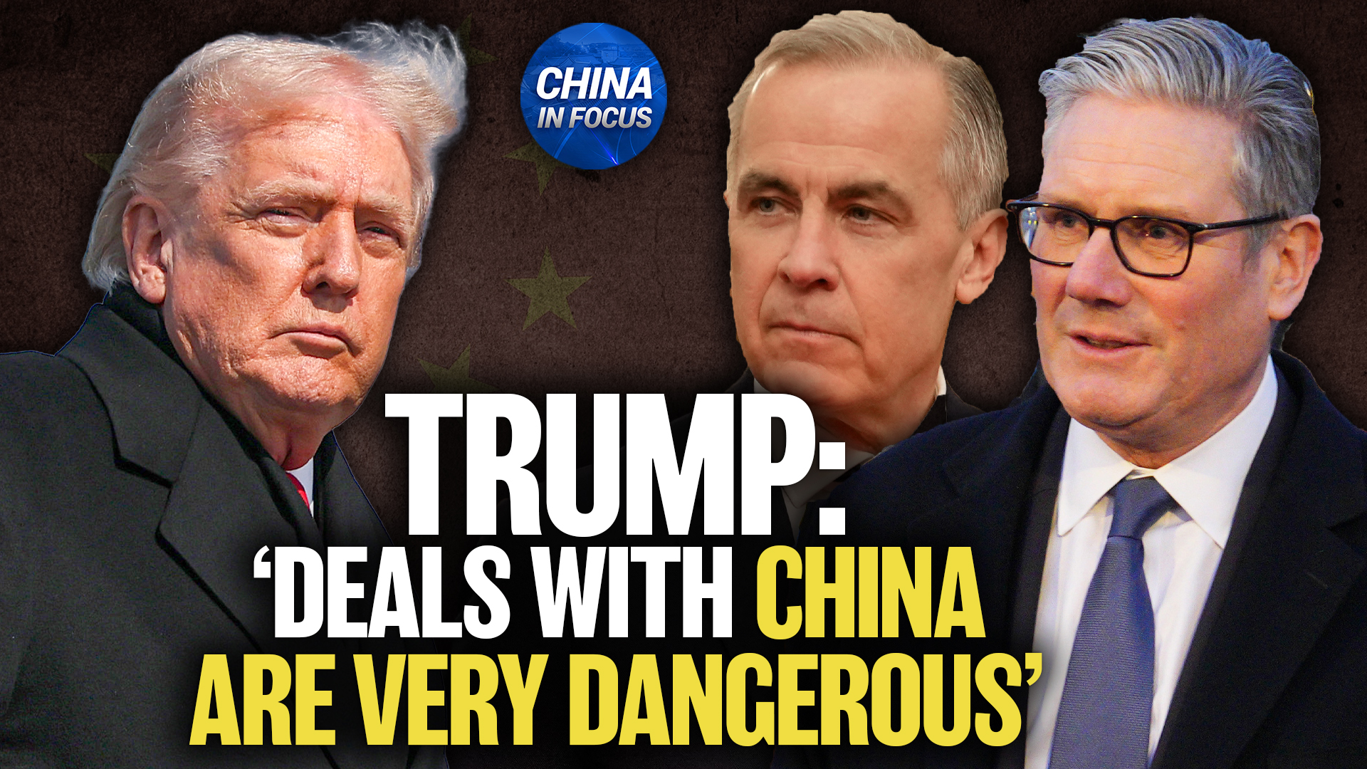 Trump Warns UK, Canada on More Chinese Trade