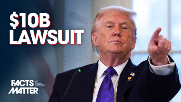 President Trump Sues IRS For $10 Billion in Tax Return Leak Case