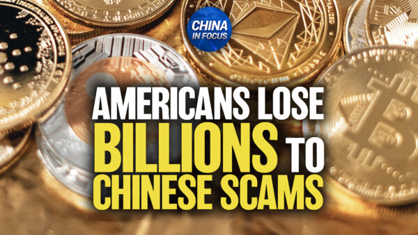 Americans Lose Billions to Chinese Crypto Scams