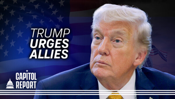 Trump Urges Other Nations to Secure Strait of Hormuz, Says US Gets Less Than 1 Percent of Oil From Strait | Capitol Report