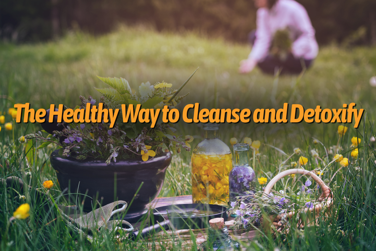 The Healthy Way to Cleanse and Detoxify. Shen Blossom