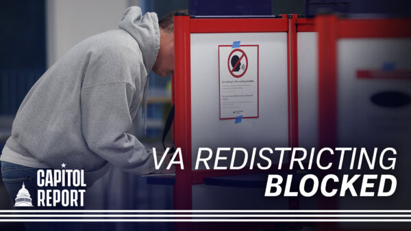 Judge Rules Virginia’s Redistricting Plan Unconstitutional; White House: US Maintains Control in Iran | Capitol Report