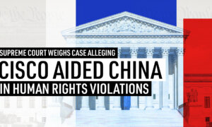 Supreme Court Weighs Case Alleging Cisco Aided China in Human Rights Violations