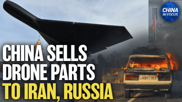 China Still Supplying Drone Parts to Iran, Russia: Report