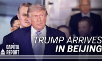 Agenda Set for Trump–Xi Summit; $1.3 Billion in Medicaid Funds to California Halted for Failing to Address Fraud | Capitol Report