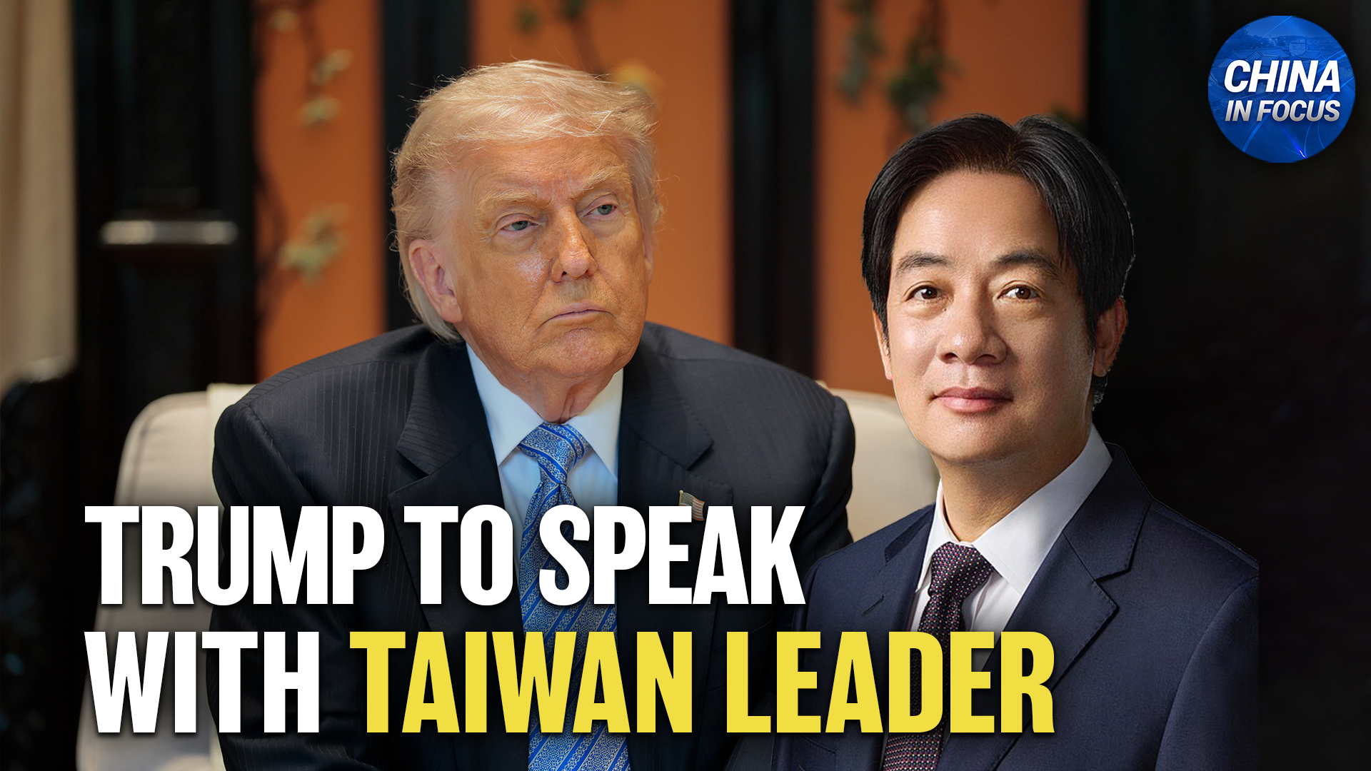 President Trump Says He Will Speak With Taiwan’s Leader
