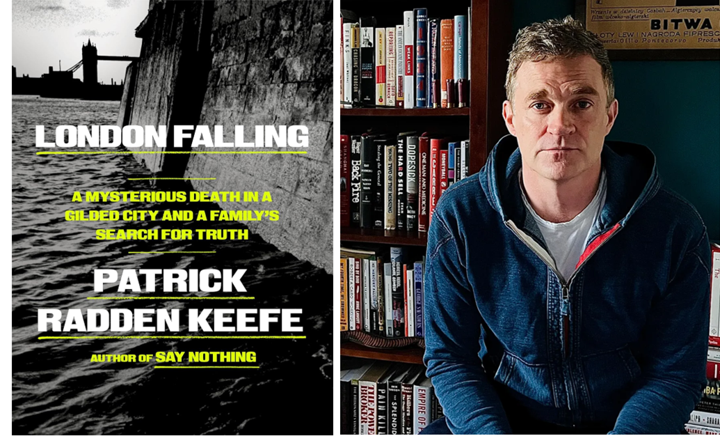 "London Falling: A Mysterious Death in a Gilded City and a Family’s Search for Truth" by Patrick Radden Keefe. (Doubleday)