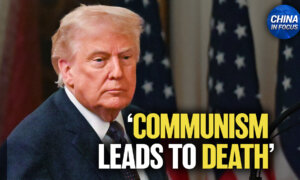 Trump: Communism Leads to Death; Commemorating June 4: Tiananmen Square Massacre