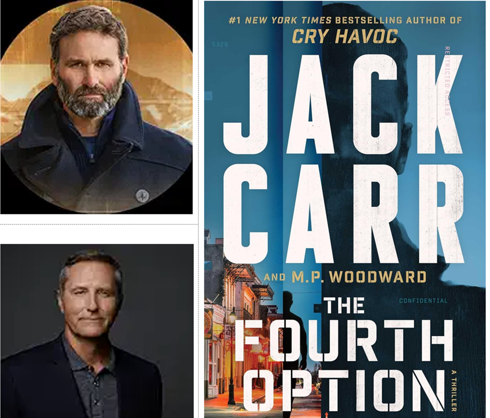 "The Fourth Option" by Jack Carr and M.P. Woodward. (Atria/Emily Bestler Books)