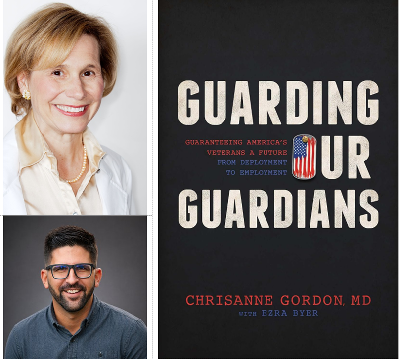 "Guarding Our Guardians: Guaranteeing America's Veterans a Future from Deployment to Employment" by Chrisanne Gordon, MD, with Ezra Byer. (Advantage Books/ Christine Gordon/Ezra Byer)