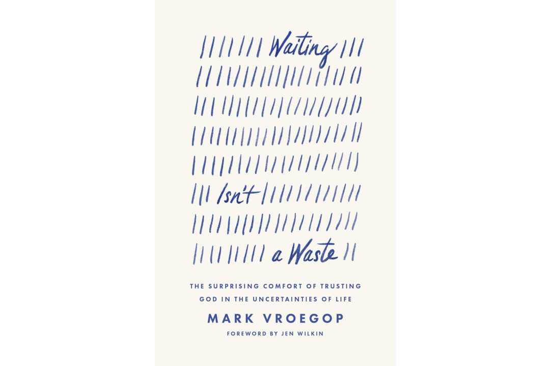 ‘Waiting Isn’t a Waste’ Encourages, Teaches, Inspires