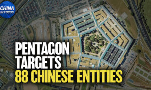 Pentagon Cracks Down on 88 Chinese Entities; Analysts: China May Be Developing New Attack Submarines